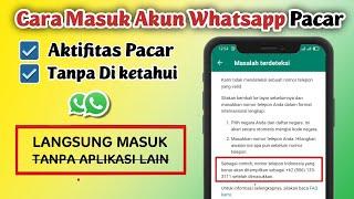 cara masuk ke whatsapp  tanpa kode verifikasi Langsung Masuk