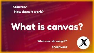 What is Canvas? How to use it?