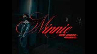 Kidd Voodoo Daiko 02 - Minnie Vol.2 Video Oficial