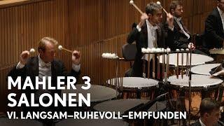Esa-Pekka Salonen  Mahlers Symphony No. 3  VI. Langsam—Ruhevoll—Empfunden