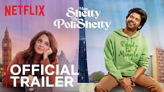 Miss Shetty Mr Polishetty Trailer  Anushka Shetty Naveen Polishetty  Netflix India