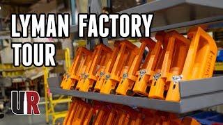 Lyman Factory Tour