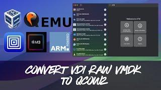 How to Convert Virtual Box VDI image to QEMU QCOW2 image on Apple ARM