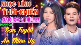 Sơn Tuyền - Nhạc Lính Hải Ngoại - Tuyệt Phẩm Song Ca Bolero Hay Nhất Danh Ca Sơn Tuyền & Ân Thiên Vỹ