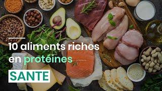 10 aliments riches en protéines