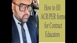 How to Fill ACR PER form for contract employees  Education Department  Regularization