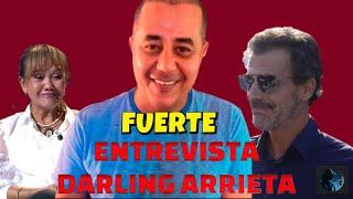 FUERTE ENTREVISTA DE DARLING ARRIETA HERMANA DE EDWING