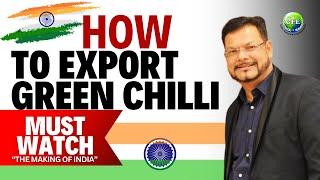 Unlocking Indias Spicy Export Secret How to Export Green Chilli ️#gfebusiness