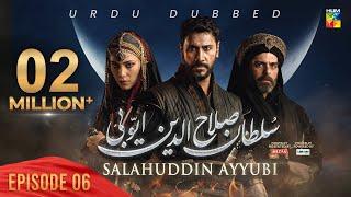 Sultan Salahuddin Ayyubi  Urdu Dubbed  - Ep 06 - 14 May 2024 - Sponsored By Mezan & Lahore Fans