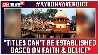 Ayodhya Verdict Titles Cant Be Established Based On Faith & Belief Says SC