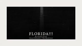 Taylor Swift - Florida feat. Florence + The Machine Official Lyric Video