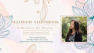SelfhoodNationhood A Portrait in Poetry with guest poet Marilyn Chin