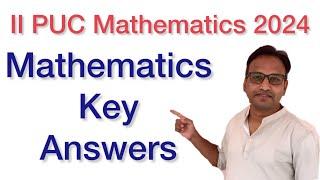 II PUC Mathematics KCET Key Answers 2024 ll KCET Mathematics key Answer 2024