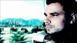 ATB - Hold You Svenson & Gielen Remix