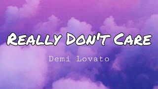 Demi Lovato - Really Dont Care ft. Cher Lloyd Lyrics