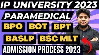 IP University Paramedical CourseBPOT BPO BPT BASL Admission Process Complete Details