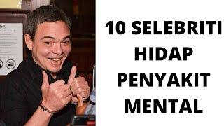 10 SELEBRITI HIDAP PENYAKIT MENTAL