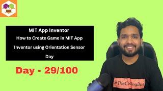 How to Create Game in MIT App Inventor using Orientation Sensor Day-29100 #mitappinventor