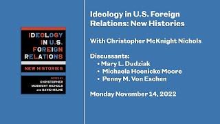 Ideology in U.S. Foreign Relations New Histories