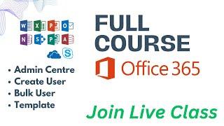 Microsoft 365 Live class  Configure and Manage user account  Bulk user creation 