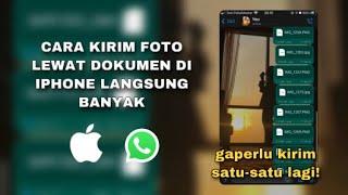 iPhone Cara Mengirim Foto dengan Dokumen Langsung Banyak ke WhatsApp tidak satu satu