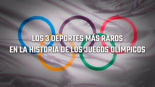 TOP Los 3 Deportes Más Raros En La Historia De Los Juegos Olímpicos