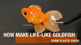 【Shrink Paper Craft Tutorial】How to make 3D Life-like Goldfish?  English