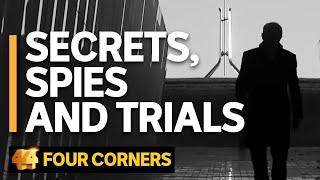 Secrets Spies and Trials National security vs the publics right to know  Four Corners