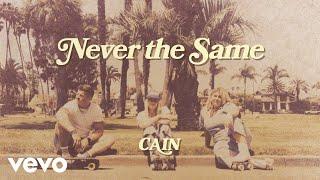 CAIN - Never the Same Lyric Video