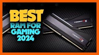 Top 10 Best Ram for Gaming 2024