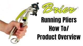 Brier Running Pliers - How ToProduct Overview