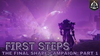 The Beginning of The End  Full Campaign Part 1  Destiny 2 The Final Shape