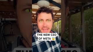 THE NEW CEO OF META