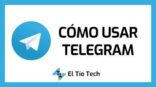 Cómo usar TELEGRAM - Tutorial Completo 2021