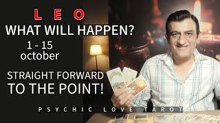 LEO - 1 - 15 OCTOBER 2024 - TAROT CARD READING - PSYCHIC LOVE TAROT