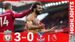 Highlights Liverpool 3-0 Crystal Palace  Mane’s scores 100th LFC goal