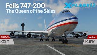 X-Plane 12  Felis Boeing 747-200  Full Tutorial Flight