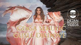 GOGA SEKULIC - GUSLE DJEDOVE OFFICIAL VIDEO