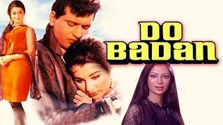 Do Badan 1966 Full Hindi Movie  Manoj Kumar Asha Parekh Pran Simi Garewal