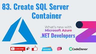 83. Create SQL Server container  Mastering Microsoft Azure for .NET Developers
