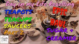 EPIC Haul  Teacups & Saucers  Teapots  Cream & Sugar Sets  Part 2