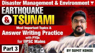 Disaster Management & Enviroment Important topics & Answer Writing with PYQs for UPSC Mains  P3