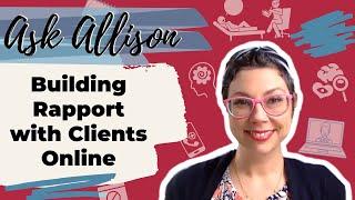 How To Build A Rapport With Clients Online.