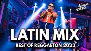 Latin Mix 2022 The Best of Reggaeton by Subsonic Squad