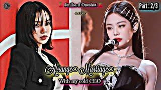 Arrange Marriage With My Cold CEO. Jenlisa FF. Part 23