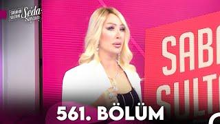 Sabahın Sultanı Seda Sayan 561. Bölüm 29 Şubat 2024