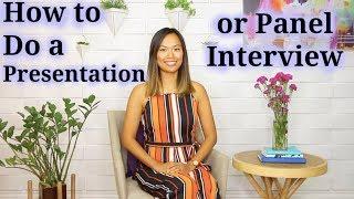 How to Do a Presentation or Panel Interview