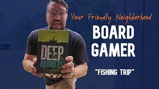 Your Friendly Neighborhood Board Gamer - Fishing Trip