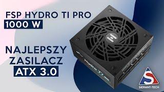 Najlepszy zasilacz ATX 3.0? Test FSP Hydro Ti PRO 1000W