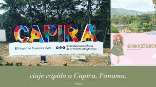 Viaje rápido a Capira Panamá